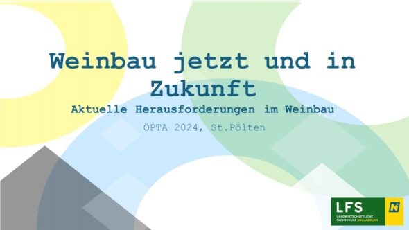 Weinbau jetzt und in Zukunft